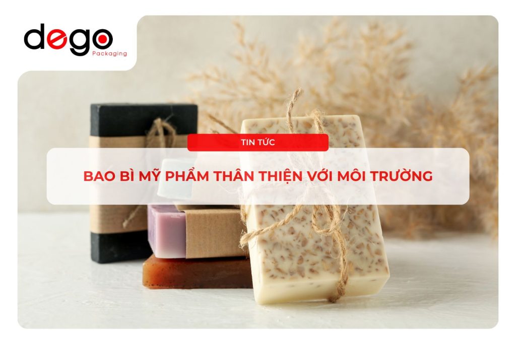 bao bì mỹ phẩm thân thiện với môi trường
