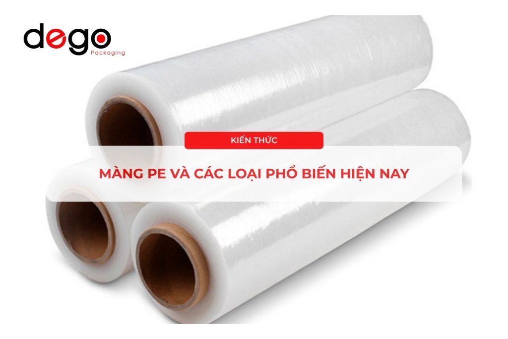 cac-loai-mang-pe-pho-bien-dego-packaging-1 (1)