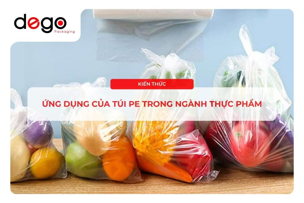 ung-dung-tui-pe-trong-thuc-pham-dego-packaging-1 (1)